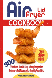 Easy Air Fryer Lid Cookbook