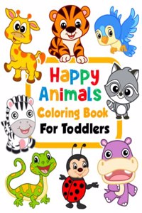 Happy Animals Coloring Book for Toddlers