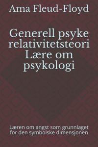 Generell psyke relativitetsteori Lære om psykologi