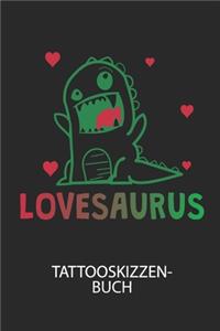 LOVESAURUS - Tattooskizzenbuch