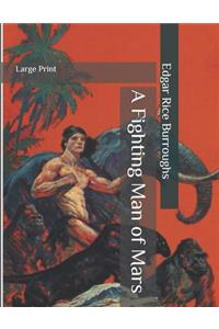 A Fighting Man of Mars