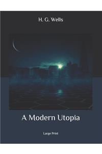 A Modern Utopia