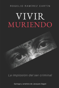 Vivir Muriendo