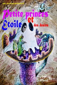 L Petite Princesse Et Étoile Des Desirs