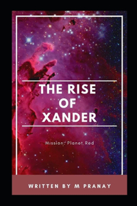 The Rise Of Xander