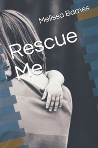 Rescue Me