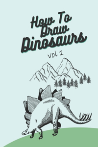 How To Draw Dinosaurs