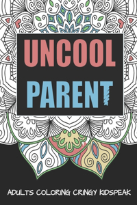 Uncool Parent