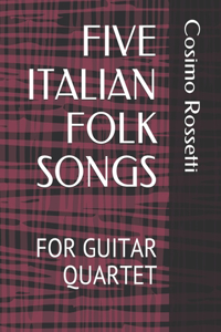 Five Italian Folk Songs