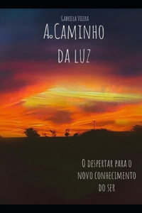Ao caminho da luz