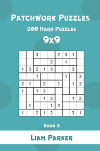 Patchwork Puzzles - 200 Hard Puzzles 9x9 Book 3