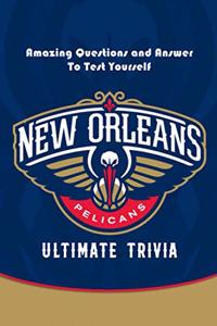 New Orleans Pelicans Ultimate Trivia