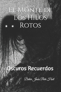 El Monte de los Hilos Rotos