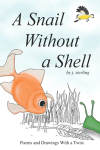A Snail Without a Shell