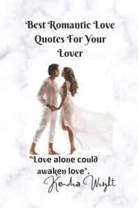 Best Romantic Love Quotes For Your Lover