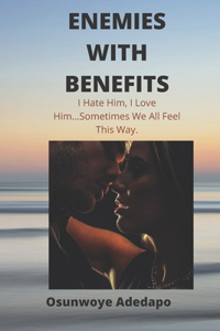 Enemies with Benefits