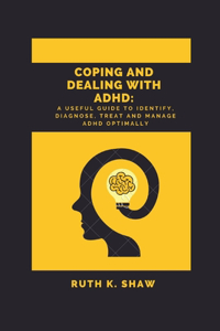 Coping and Dealing With ADHD