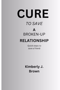 Cure to save a broken-up relationship