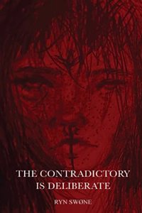 Contradictory is Deliberate