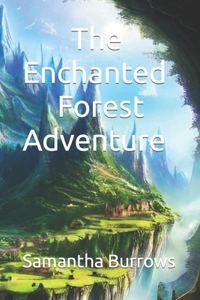 Enchanted Forest Adventure