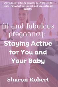 Fit and Fabulous Pregnancy