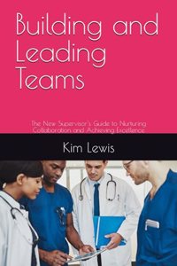 Building and Leading Teams