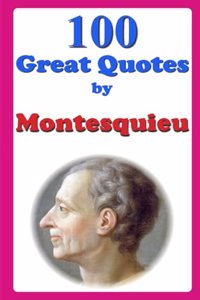 100 Great Quotes by Montesquieu