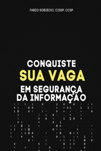 Conquiste sua vaga em segurança da informação
