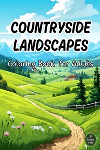 Countryside Landscapes Coloring Book for Adults