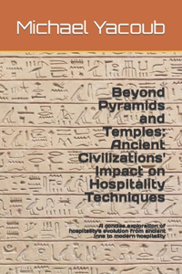 Beyond Pyramids and Temples