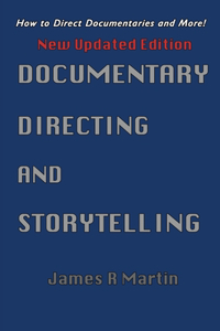 Documentary Directing and Storytelling