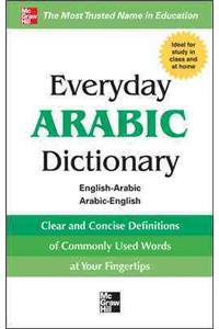 Everyday Arabic Dictionary: English-Arabic/Arabic-English