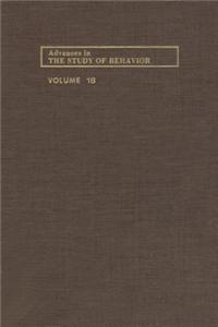 Advances in the Study of Behavior V 18