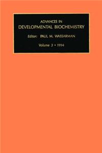 Advances in Developmental Biochemistry, Volume 3b