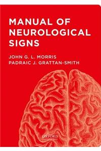 Manual of Neurological Signs