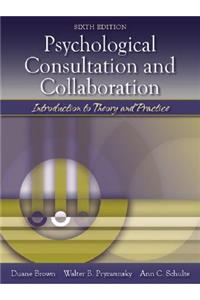 Psychological Consultation and Collaboration: Introduction to Theory and Practice