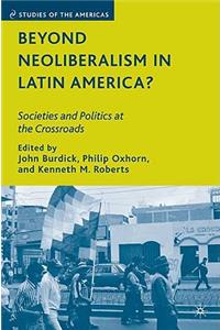 Beyond Neoliberalism in Latin America?