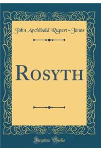 Rosyth (Classic Reprint)