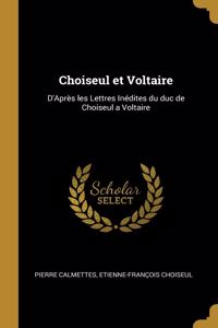 Choiseul et Voltaire