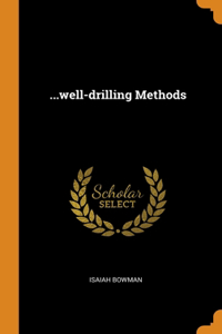 ...well-drilling Methods