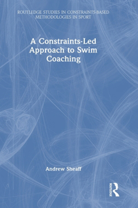 Constraints-Led Approach to Swim Coaching