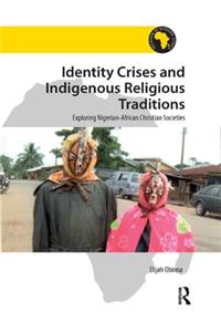 Identity Crises and Indigenous Religious Traditions