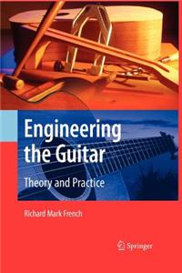 Engineering the Guitar