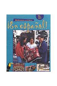 Â¡en EspaÃ±ol!: Student Edition (Hardcover) Level 1b 2000