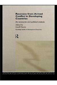 Recovery from Armed Conflict in Developing Countries