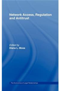 Network Access, Regulation and Antitrust