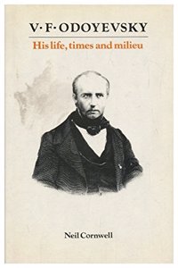 Life, Times and Milieu of V.F. Odoyevsky