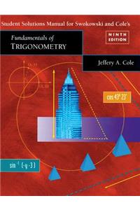 Student Solutions Manual for Fundamentals of Trigonometry