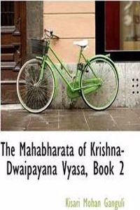 The Mahabharata of Krishna-Dwaipayana Vyasa, Book 2
