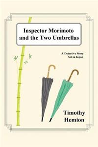 Inspector Morimoto and the Two Umbrellas